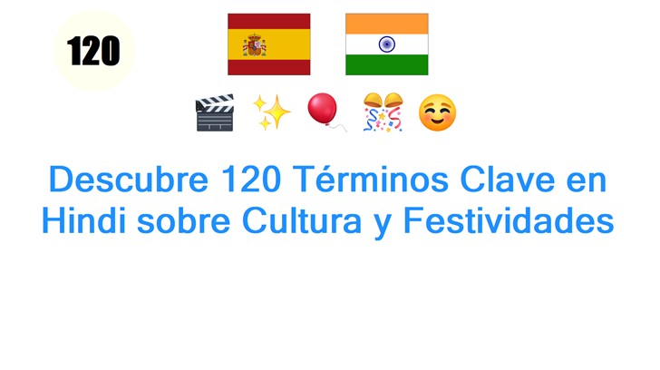 Descubre 120 Términos Clave en Hindi sobre Cultura y Festividades